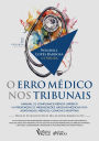 O Erro Médico nos Tribunais - 2ª Ed - 2025