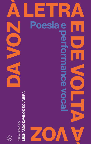 Da voz à letra e de volta à voz: poesia e performance vocal