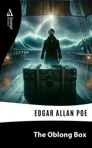 Title: The Oblong Box, Author: Edgar Allan Poe