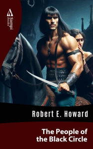 Title: The People of the Black Circle, Author: Robert E. Howard