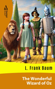 Title: The Wonderful Wizard of Oz, Author: L. Frank Baum