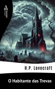 Title: O Habitante das Trevas, Author: H. P. Lovecraft