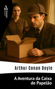 Title: A Aventura da Caixa de Papelão, Author: Arthur Conan Doyle