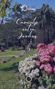 Title: Caminho entre jardins, Author: José Carlos Sindolfo de Silva