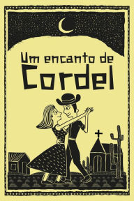 Title: Um encanto de cordel, Author: Rodrigo Barros