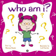 Title: Who am i?, Author: Mariana Reade