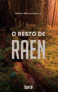 Title: O Resto de Raen, Author: Nelson Albuquerque Jr