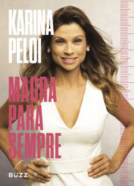 Title: Magra para sempre, Author: Karina Peloi