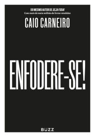 Title: Enfodere-se!, Author: Caio Carneiro