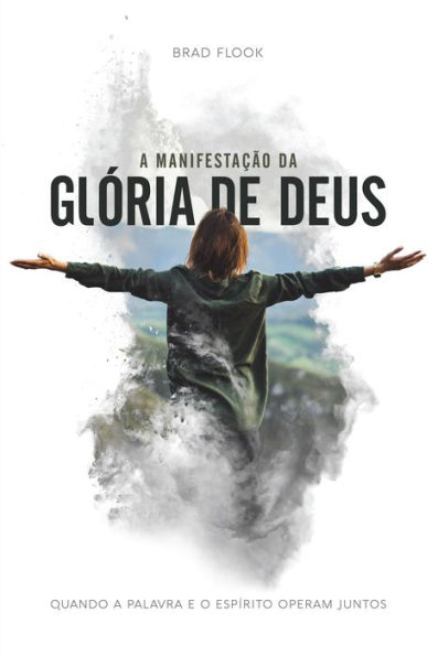 A Manifestação Da Glória De Deus