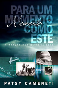 Title: Para um Momento como Este, Author: Patsy Cameneti