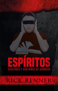 Title: Espíritos Sedutores e Doutrinas de Demônios, Author: Rick Renner