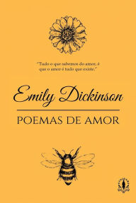 Title: Emily Dickinson: Poemas de Amor, Author: Emily Dickinson