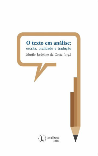 O texto em análise:: escrita, oralidade e tradução