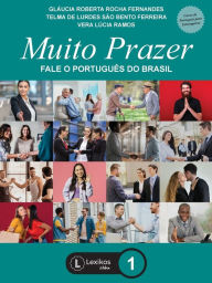 Title: Muito Prazer - fale o português do Brasil - livro 1, Author: Glaucia Roberta Rocha Fernandes