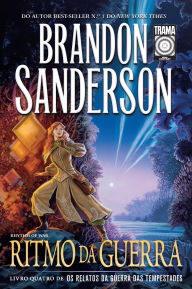 Title: Ritmo da Guerra: Livro 4 da série Os relatos da Guerra das Tempestades, Author: Brandon Sanderson