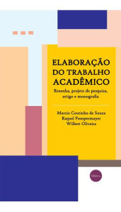 Title: Elaboração do trabalho acadêmico, Author: Wilbett Oliveira