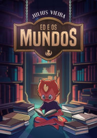 Title: Ed e os Mundos, Author: Julius Vieira