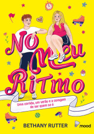 Mobile ebook jar free download No meu ritmo (English Edition) PDB DJVU RTF by Bethany Rutter, Débora Isidoro 9786583060358