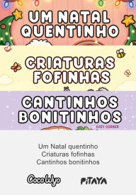 Title: Coleção Coco Wyo: Um Natal quentinho + Criaturas Fofinhas + Cantinhos bonitinhos, Author: Coco Wyo