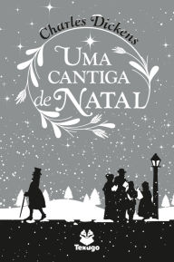 Title: Uma cantiga de Natal, Author: Charles Dickens