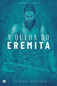 Title: A Queda do Eremita, Author: Vinícius Léscio