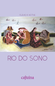 Title: Rio do sono, Author: Flávio R. Kothe