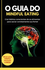 Title: O guia do Mindful Eating, Author: Digital World