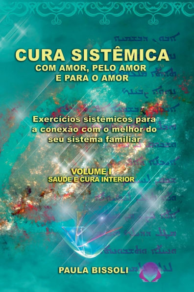 Cura Sistï¿½mica Com Amor, Pelo Amor E Para O Amor