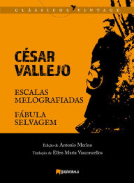Title: Escalas Melografiadas e Fábula Selvagem, Author: César Vallejo
