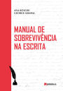 MANUAL DE SOBREVIVÊNCIA NA ESCRITA