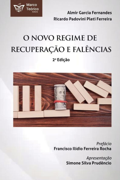 O Novo Regime de Recuperação e Falências