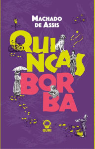 Title: Quincas Borba Edição acessível com descrição de imagens: Edição especial para leitores exigentes, Author: Joaquim Maria Machado de Assis