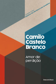 Title: Amor de perdição, Author: Camilo Castelo Branco