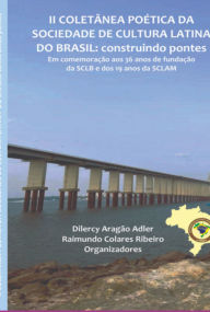 Title: Ii Coletânea Poética Da Sociedade Latino-americana Do Brasil, Author: Dilercy Aragão Adler