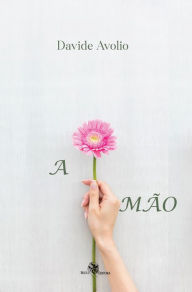 Title: A Mão, Author: Diego Sousa