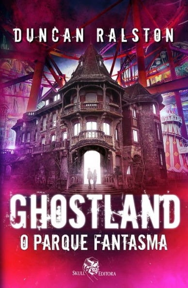 Ghostland : O Parque Fantasma