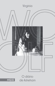 Title: O diário de Asheham, Author: Virginia Woolf