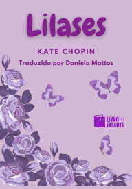 Title: Lilases: Conto, Author: Kate Chopin