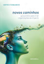 Novos Caminhos: Guia prático para criar organizações de impacto