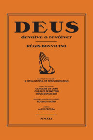 Title: Deus devolve o revólver, Author: Régis Bonvicino