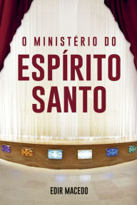 Title: O Ministério do Espirito Santo, Author: Edir Macedo