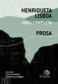 Title: Henriqueta Lisboa : Prosa: Obra completa v. 3, Author: Henriqueta Lisboa