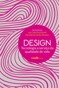 Title: Design: Tecnologia a serviço da qualidade de vida, Author: Marizilda dos Santos Menezes