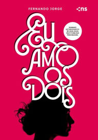 Title: Eu amo os dois, Author: Fernando Jorge
