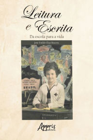 Title: Leitura e Escrita: Da Escola para a Vida, Author: José Enildo Elias Bezerra