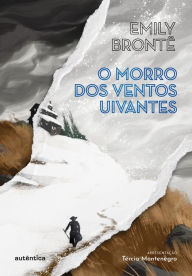 Title: O morro dos ventos uivantes: (Apresentação Tércia Montenegro), Author: Emily Brontë