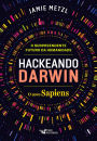 Hackeando Darwin: Engenharia genética e o futuro da humanidade