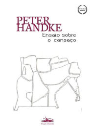 Title: Ensaio sobre o cansaço, Author: Peter Handke