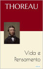 HENRY THOREAU: Vida e Pensamento